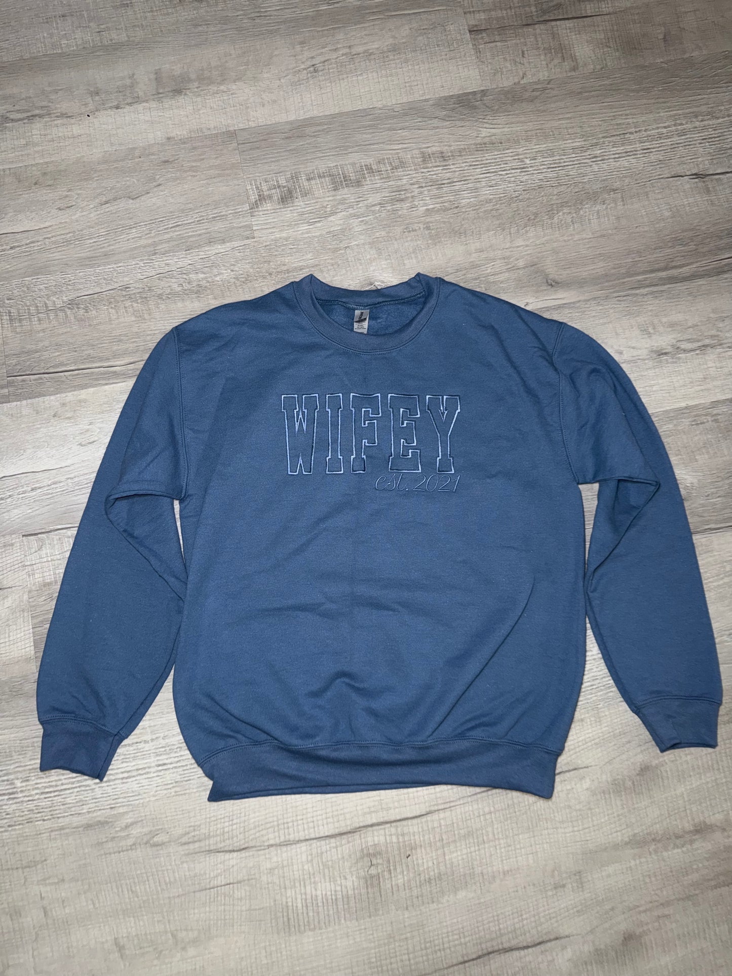 Embroidered Wifey EST. 2021 Crewneck