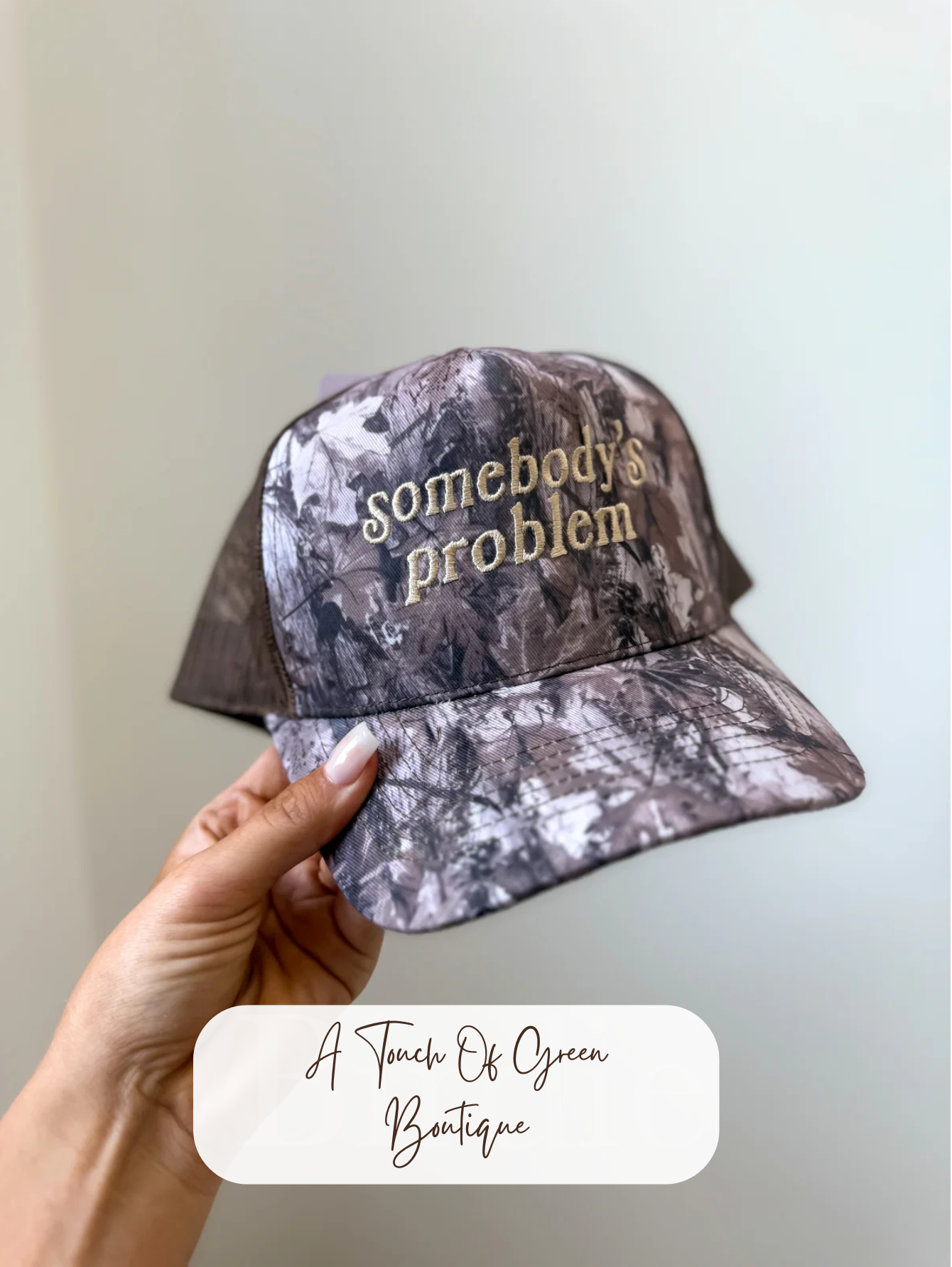 Somebody's Problem Camo Trucker Hat *Final Sale*