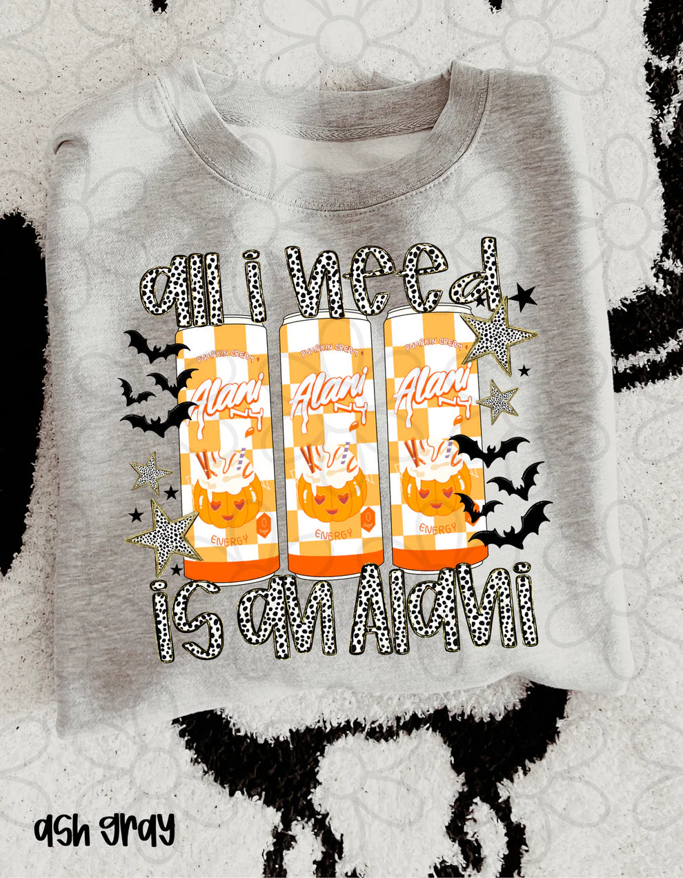 Fall All I Need Is An Alani T-shirt-Adults