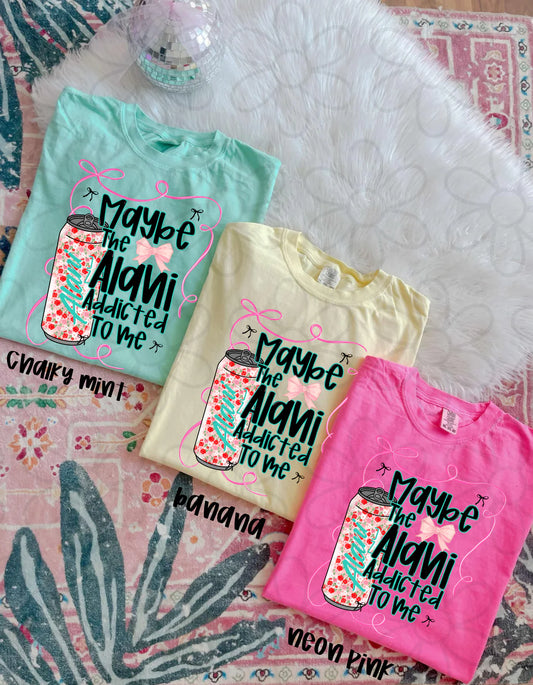 Maybe the Alani Addicted To Me Graphic Tee